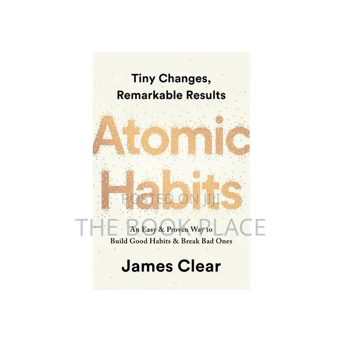 Atomic Habits ( Tiny Changes , Big Results)
