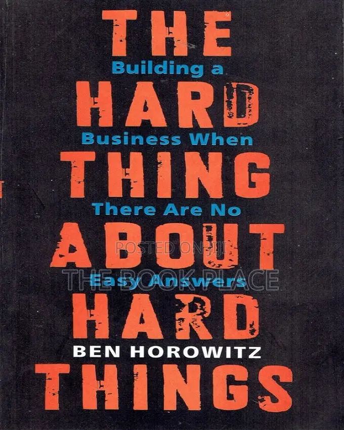 The Hard Thing About Hard Things