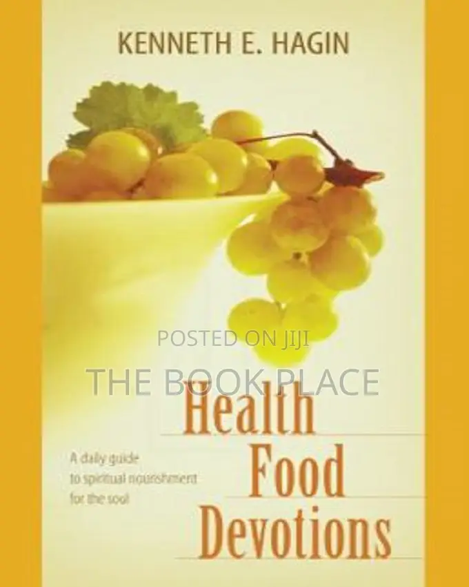 Health Food Devotions by Kenneth E. Hagin