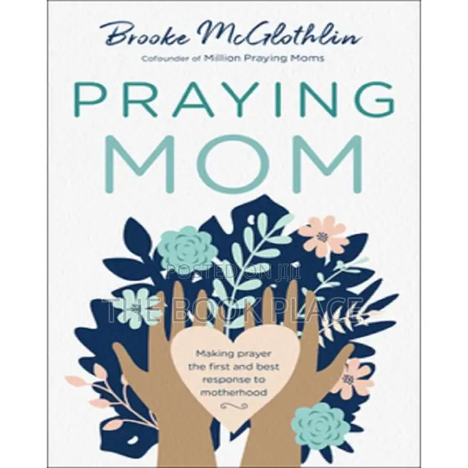 Praying Mom by Brooke McGlothlin