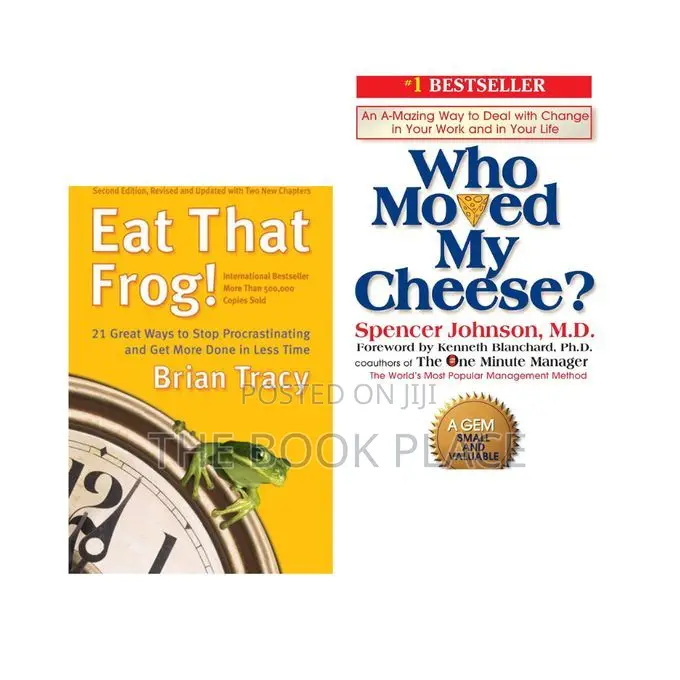 Eat That Frog! + Who Moved My Cheese?