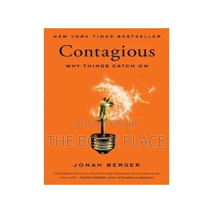 Contagious: Why Things Catch on by Jonah Berger