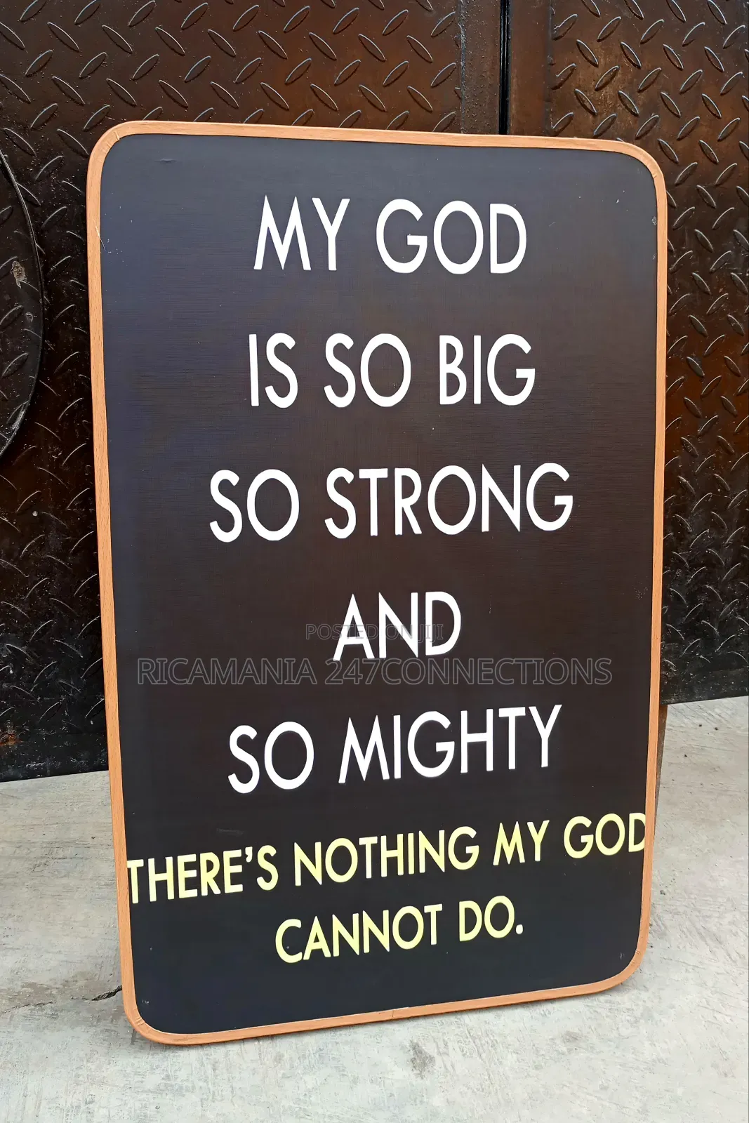 My God Is So Big on a Frameless Woodwork