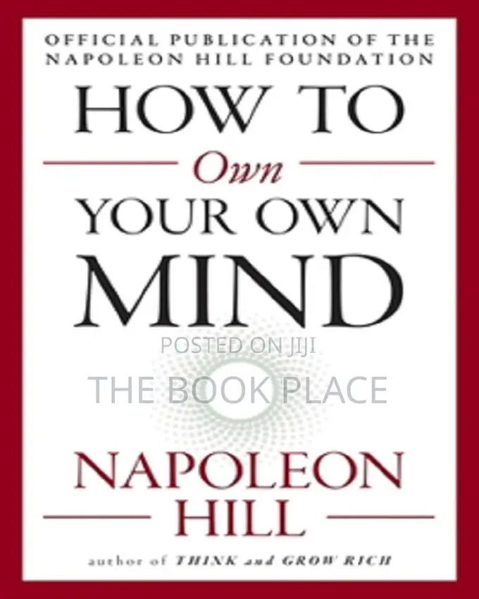 How to Own Your Own Mind by Napoleon Hill