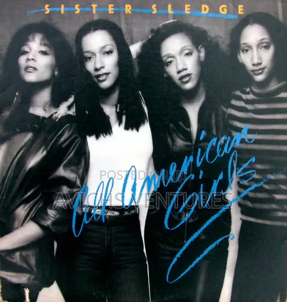 Sister Sledge – All American Girls