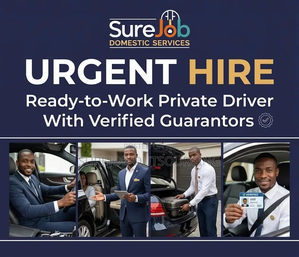 Urgent Hire: Ready-to-Work Private Driver With Verified Guarantors
