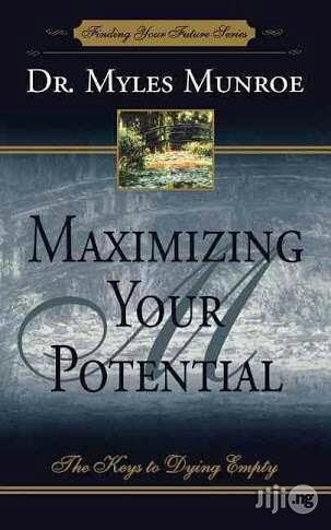 Maximizing Your Potential (Finding Your Future Series)