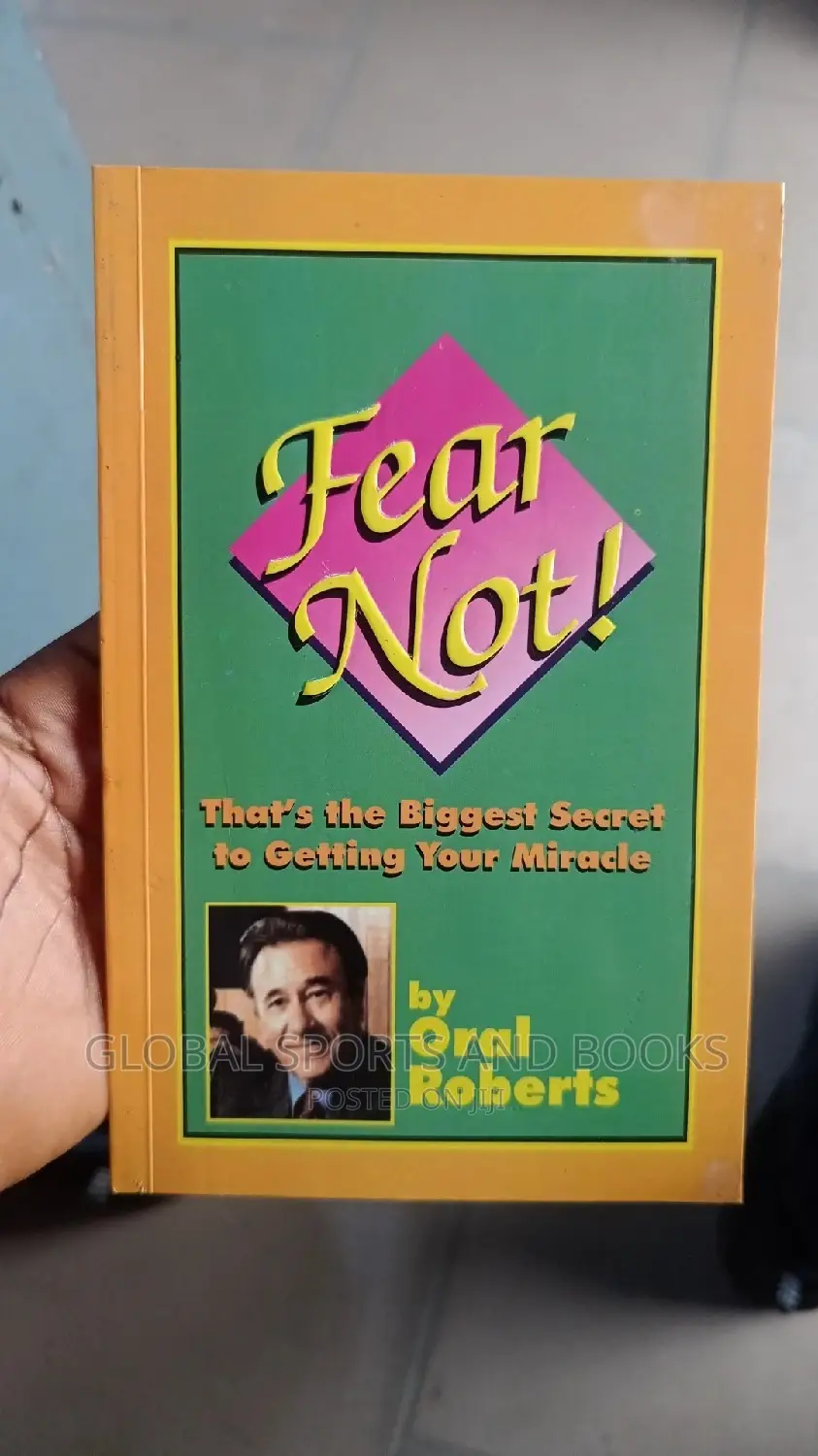 Fear Not by Oral Robert