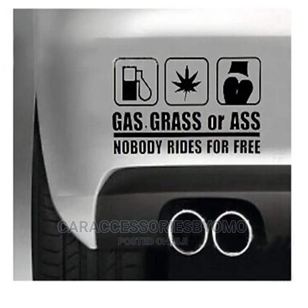 Reflective Sticker GAS GRASS OR ASS Nobody Rides For Free C