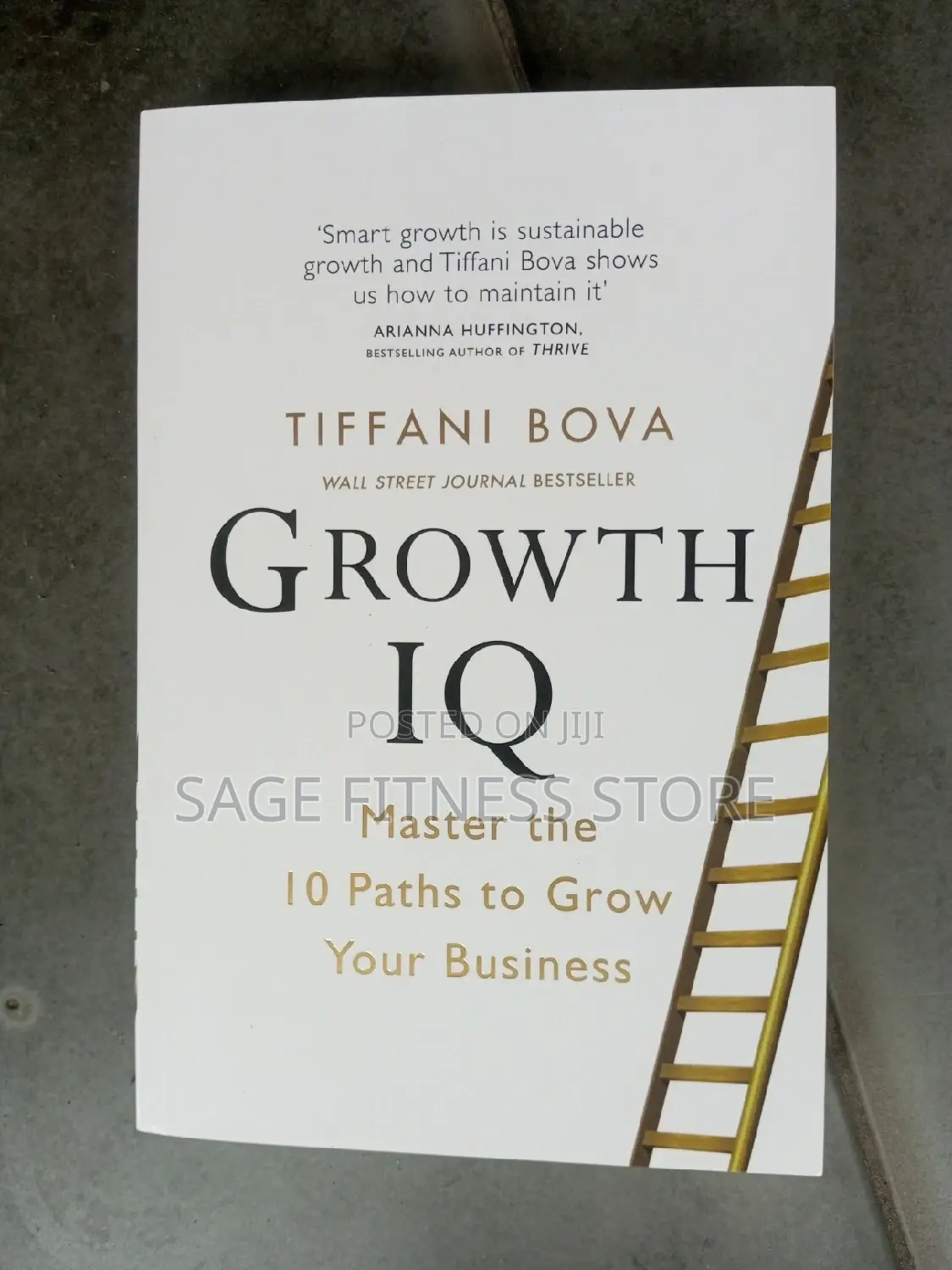 Growth IQ (Master the 10 Path to Grow Your Business)