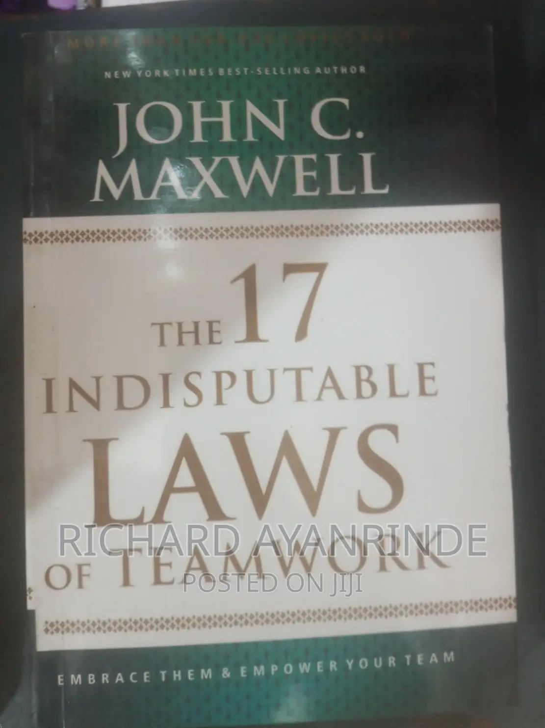 The 17 Indisputable Laws of Teamwork