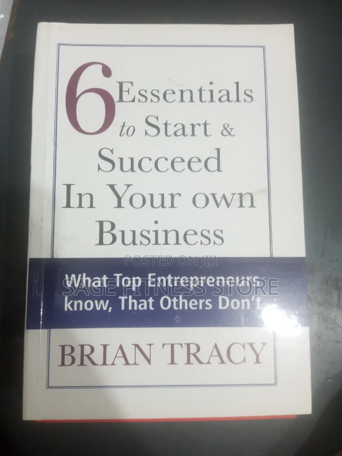6 Essential to Start and Succeed in Your Own Business