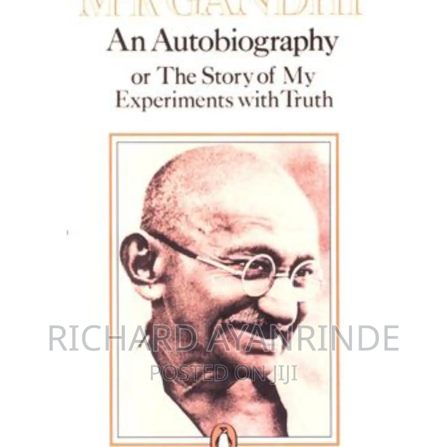 Gandhi an Autobiography by M K Gandhi