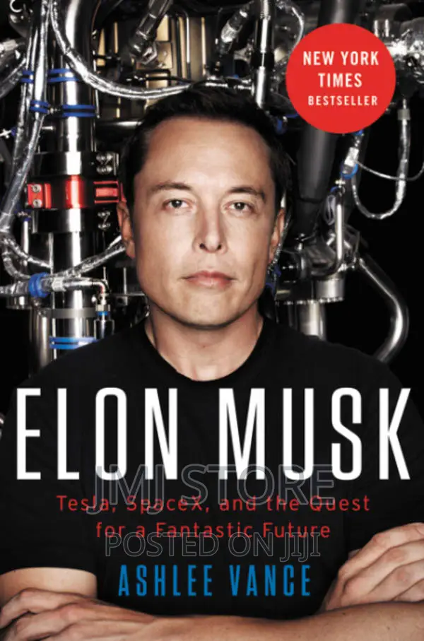 Elon Musk: Tesla, Spacex and the Quest for a Fantastic Fture