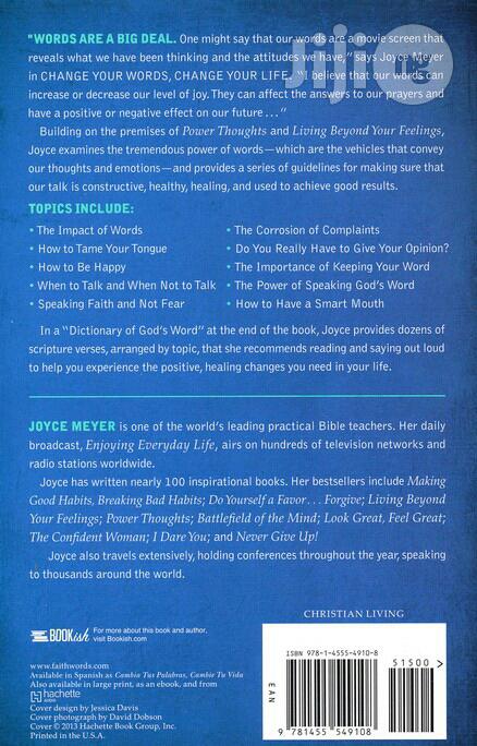 Change Your Words, Change Your Life By: Joyce Meyer