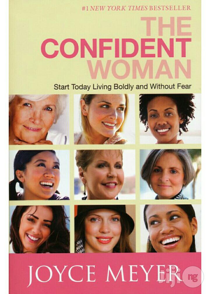 The Confident Woman By: Joyce Meyer