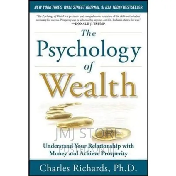 The Psychology of Wealth: Understand Your Relationship