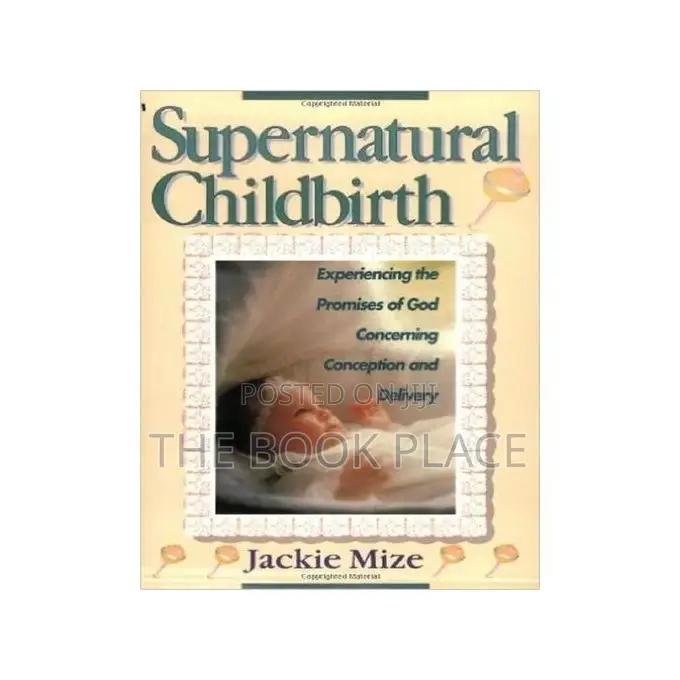 Supernatural Childbirth by Jackie Mize (Author) Paperback On