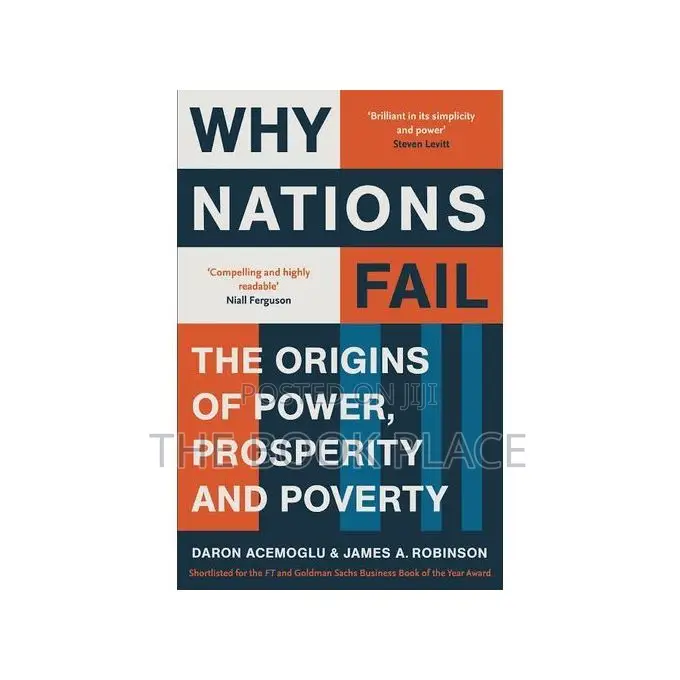 Why Nations Fail: The Origins of Power, Prosperity, and Pove
