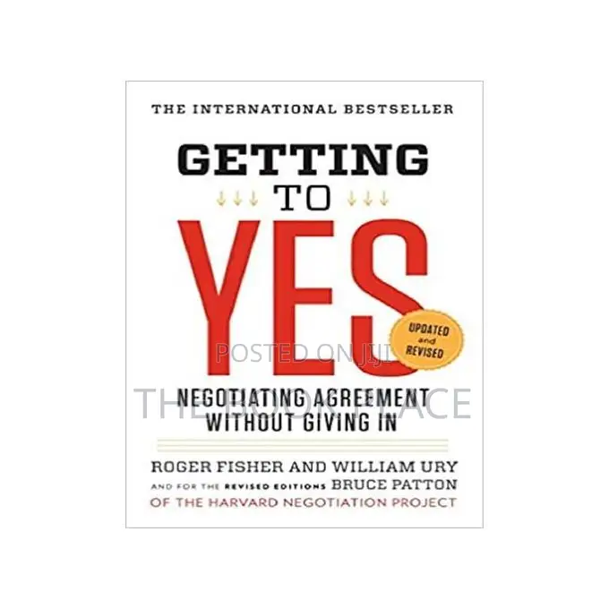Getting to Yes: Negotiating Agreement Without Giving In