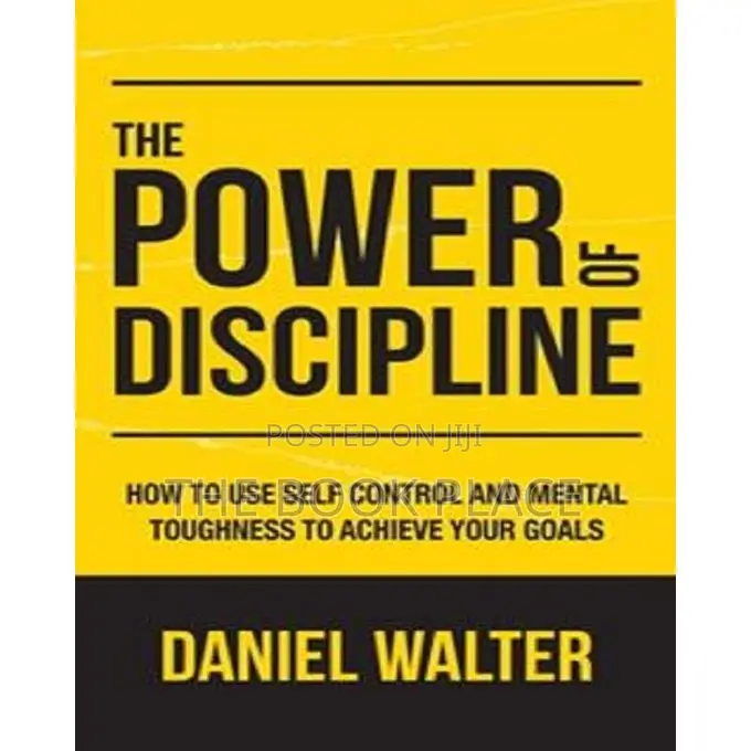 The Power of Discipline by Daniel Walter