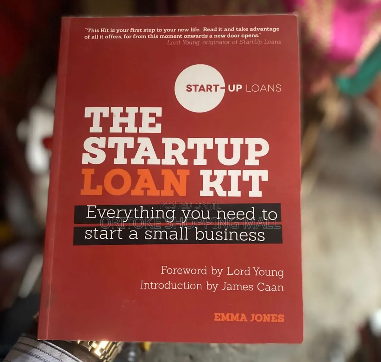 The STARTUP LOAN KIT Everything You Need to Start a Smallbus