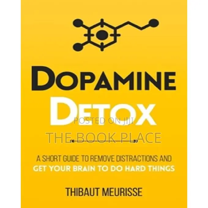 Dopamine Detox by Thibaut Meurisse