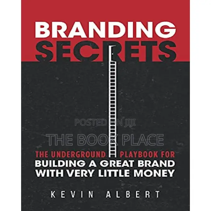 Branding Secrets by Kevin Albert