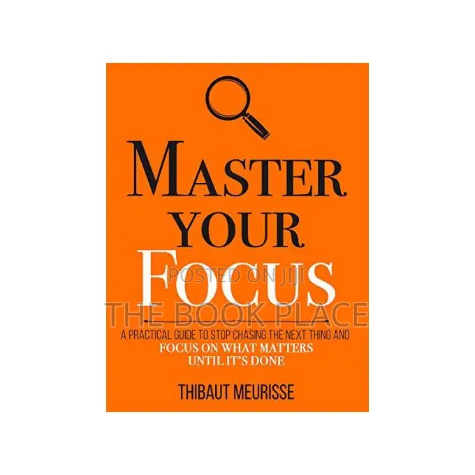 Master Your Focus by Thibaut Meurisse