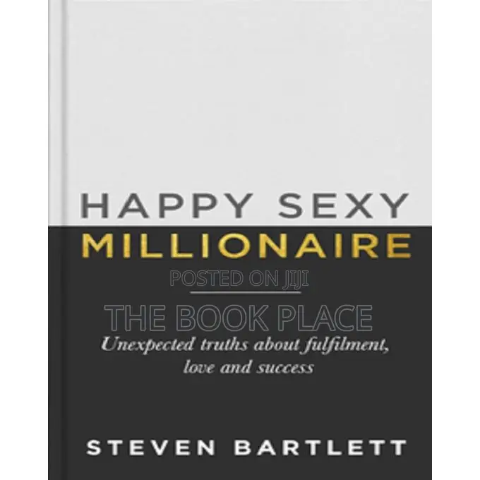 Happy Sexy Millionaire by Steven Bartlett