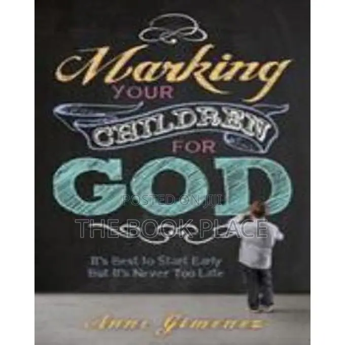 Marking Your Children for God by Anne Gimenez