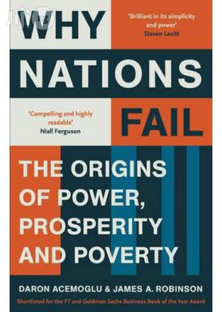 Why Nations Fail the Origins of Power Prosperity and Poverty