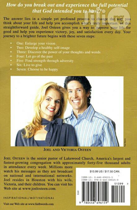 Your Best Life Now: 7 Steps To Living At Your By: Joel Osteen