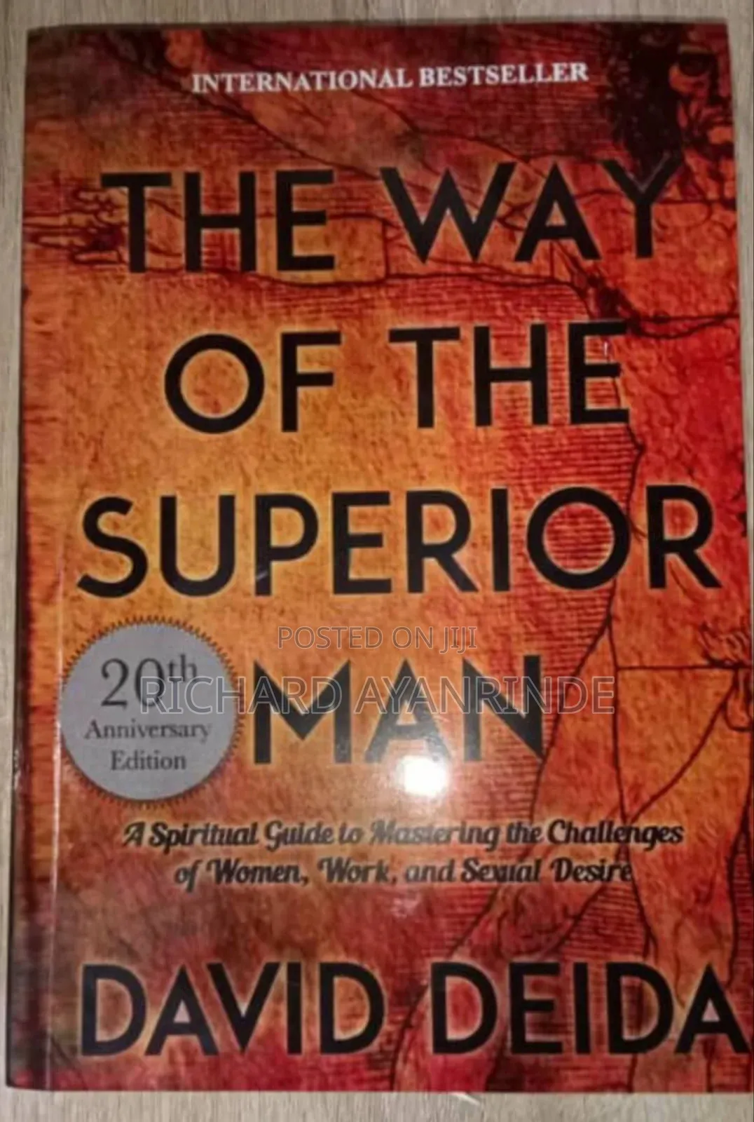 The Way of the Superior Man by David Deida
