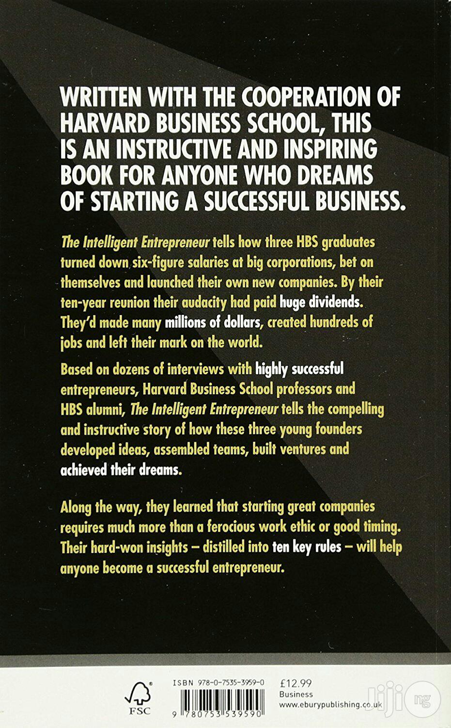 The Intelligent Entrepreneur : How Three Harvard Business School