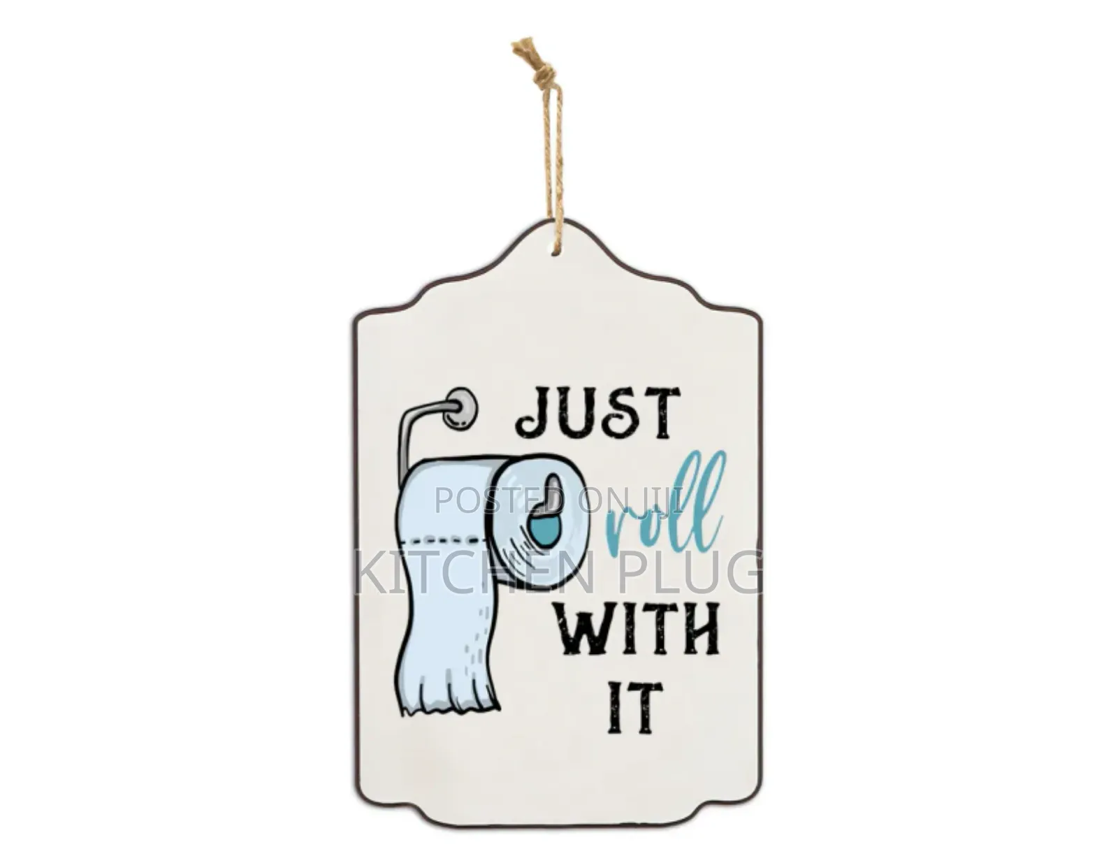 Just Roll With It Toilet Plaque 『 Toilet Decr 』