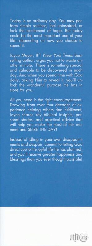 Seize the Day: Living on Purpose and Making Every Day Countjoyce Meyer