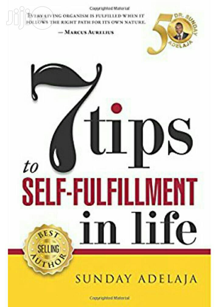 Sunday Adelaja 7 Tips To Self-Fulfilment In Life