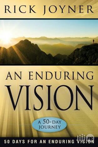 An Enduring Vision: 50 Days For An Enduring Vision By Rick Joyner