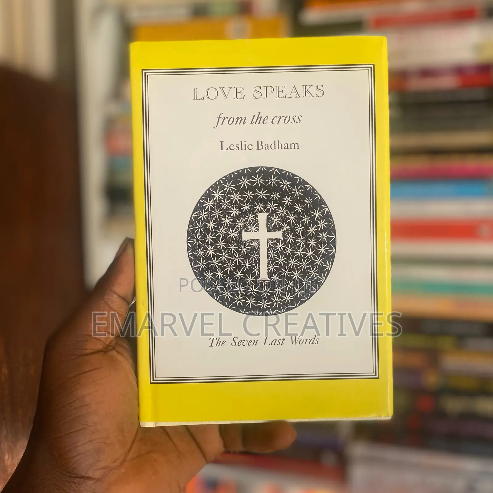 Love Speaks From the Cross : The Seven Last Words