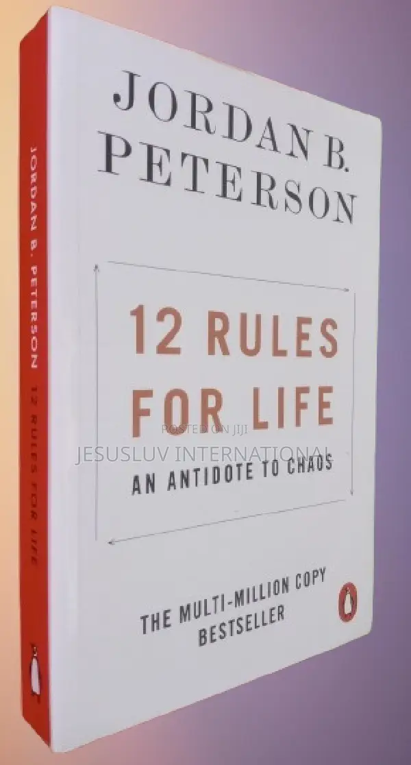 12 Rules for Life:An Antidote to Chaos by Jordan B. Peterson