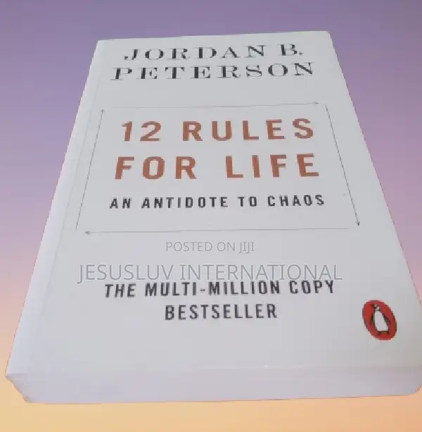 12 Rules for Life:An Antidote to Chaos by Jordan B. Peterson