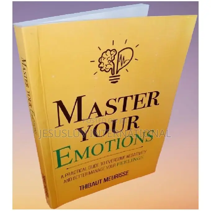 Master Your Emotions by Thibaut Meurisse