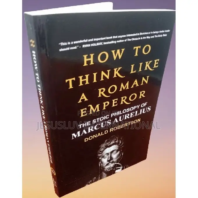 How to Think Like a Roman Emperor