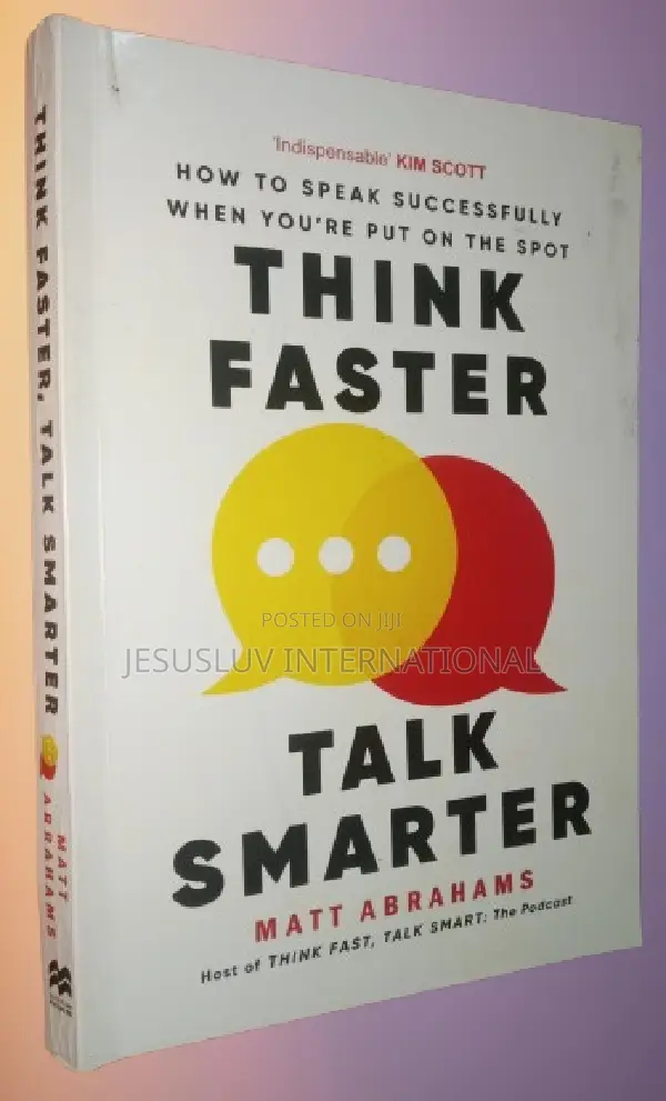 Think Faster, Talk Smarter: How to Speak Successfully