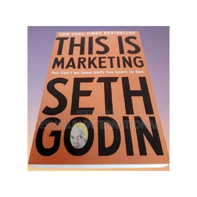 This Is Marketing: You Can't Be Seen Until You Learn to See