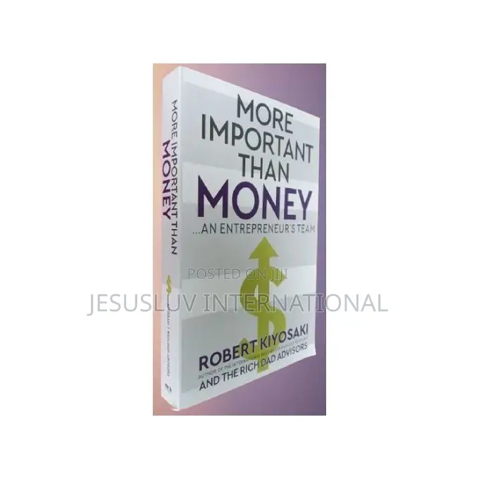 More Important Than Money: An Entrepreneur’S Team by Robert