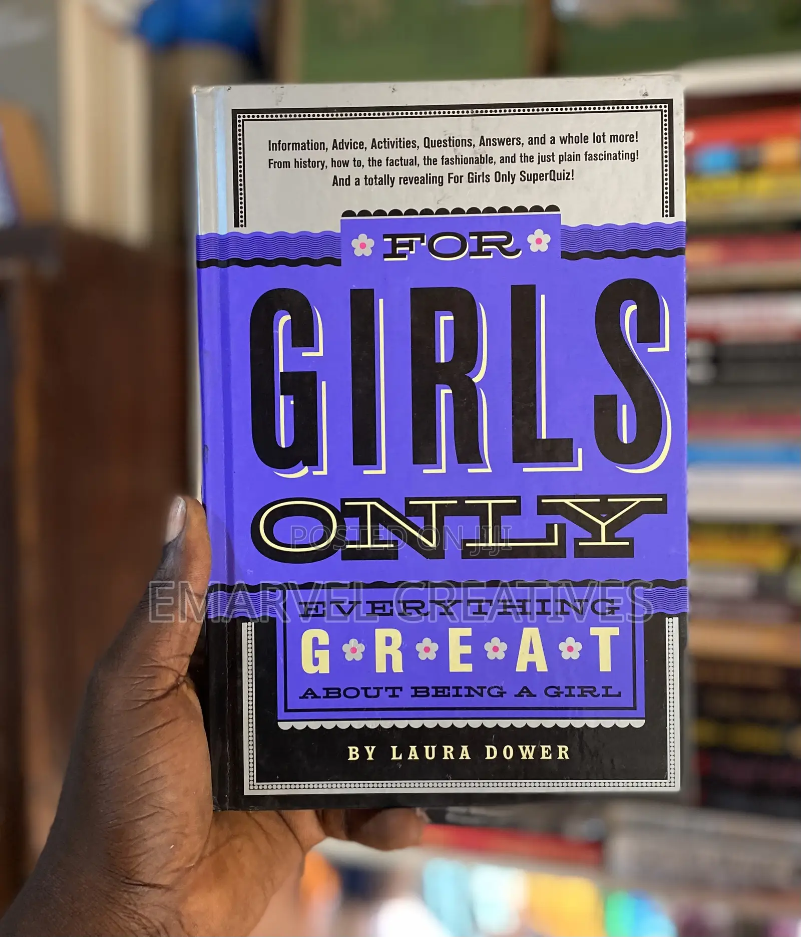 For Girls Only : Everything Great About Being a Girl