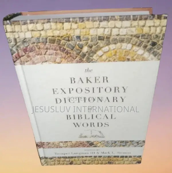 The Baker Expository Dictionary of Biblical Words Hardcover