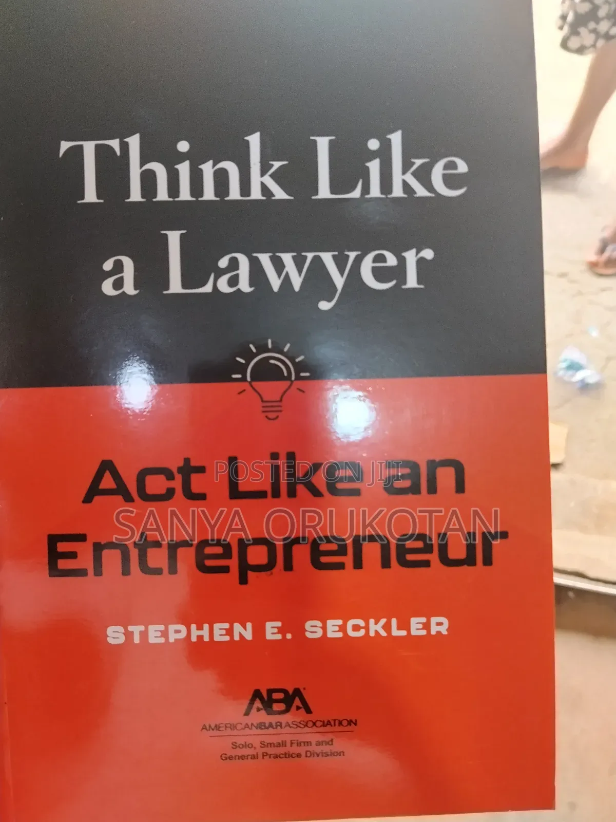 Think Like a Lawyer Act Like an Entrepreneur